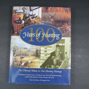 100 Years of Hunting: The Ultimate Tribute.. Book